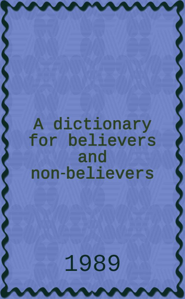 A dictionary for believers and non-believers