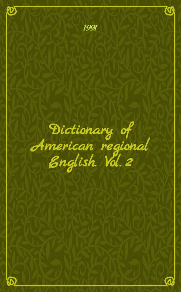 Dictionary of American regional English. Vol. 2 : D - H