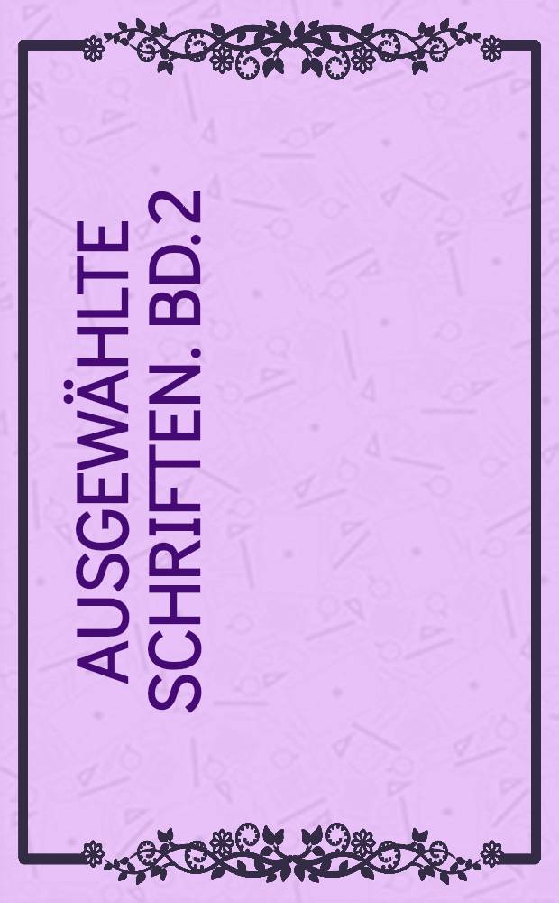 Ausgewählte Schriften. Bd. 2 : Beitrage zur Entwicklung und Organisation des Sports
