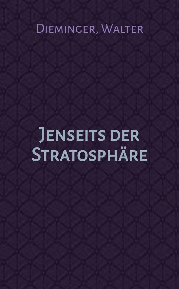 Jenseits der Stratosphäre