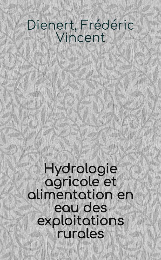 ... Hydrologie agricole et alimentation en eau des exploitations rurales