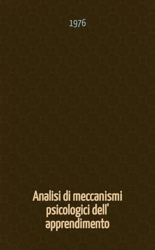 Analisi di meccanismi psicologici dell' apprendimento