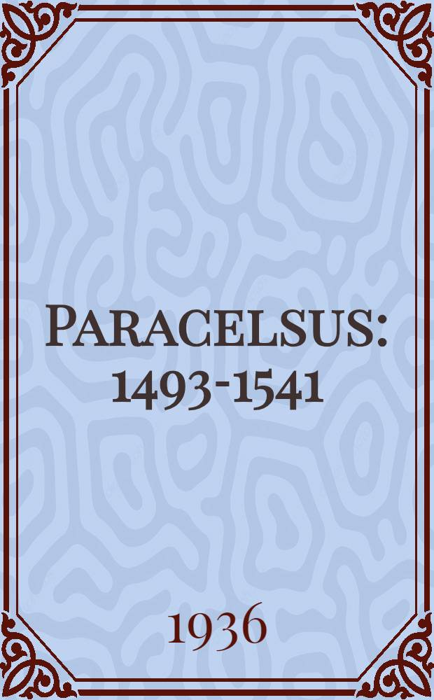 Paracelsus : 1493-1541
