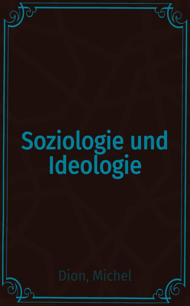 Soziologie und Ideologie