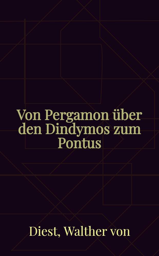 Von Pergamon über den Dindymos zum Pontus