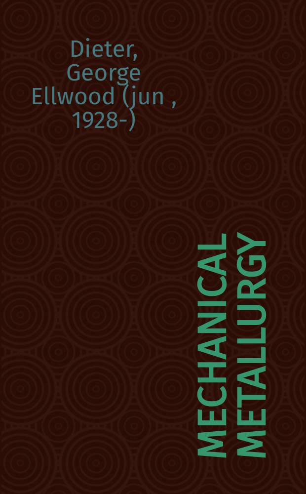 Mechanical metallurgy