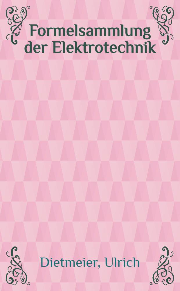 Formelsammlung der Elektrotechnik