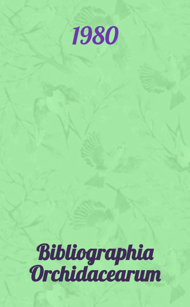 Bibliographia Orchidacearum : Außereuropäische Arten