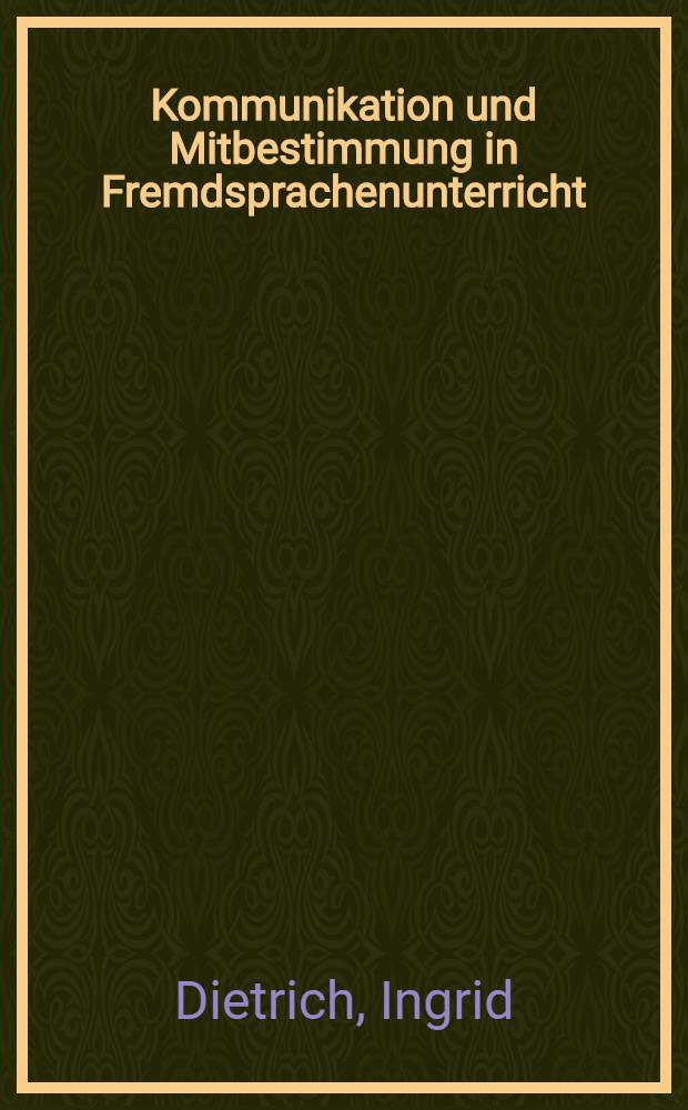 Kommunikation und Mitbestimmung in Fremdsprachenunterricht