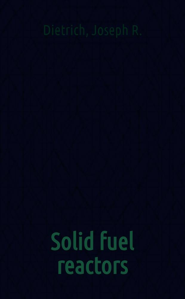 Solid fuel reactors