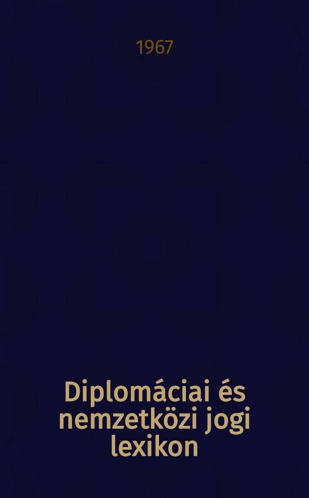 Diplomáciai és nemzetközi jogi lexikon