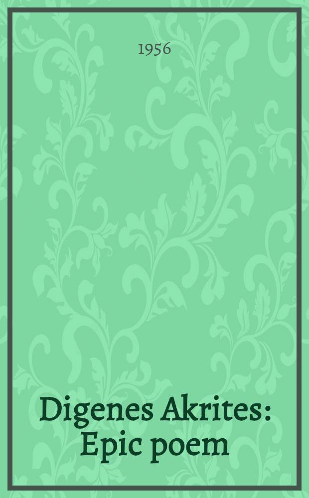 Digenes Akrites : Epic poem