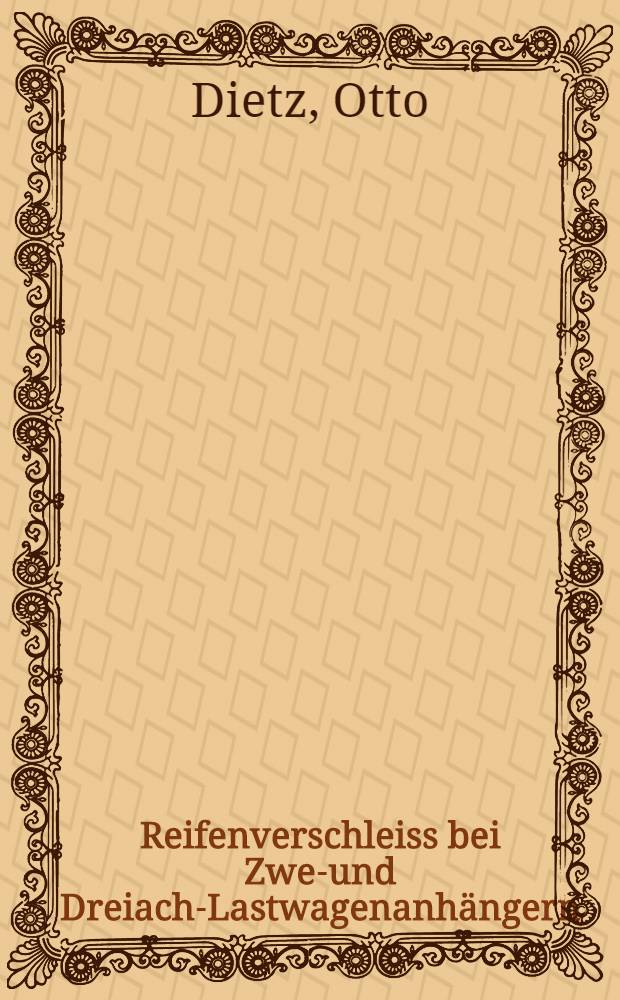 Reifenverschleiss bei Zwei- und Dreiachs- Lastwagenanhängern