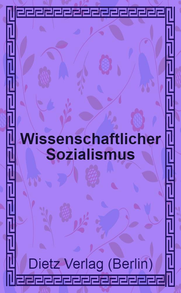 Wissenschaftlicher Sozialismus : Katalog. Abgeschlossen im Juli 1952