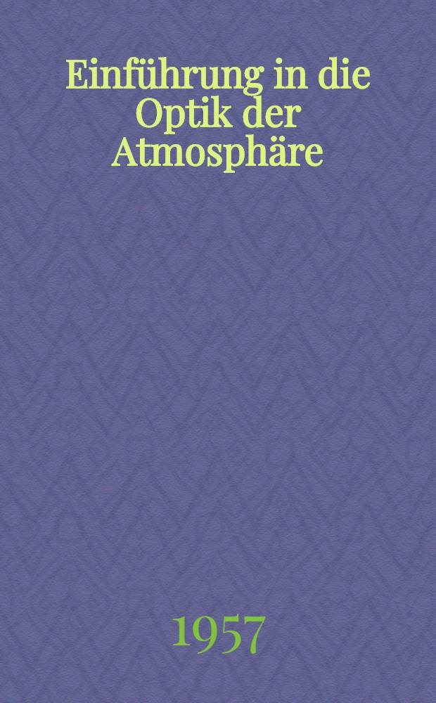 Einführung in die Optik der Atmosphäre