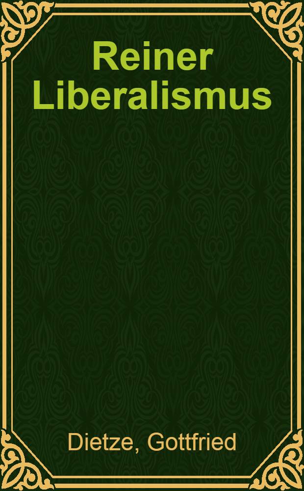 Reiner Liberalismus