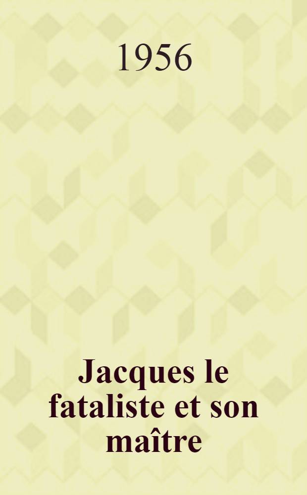 Jacques le fataliste et son maître