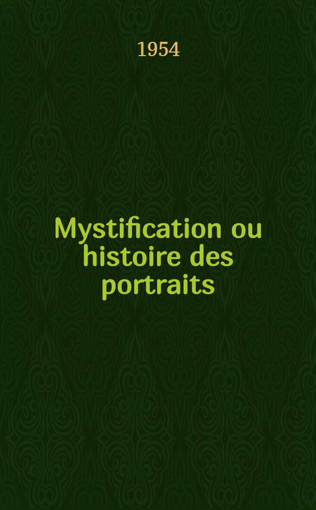 Mystification ou histoire des portraits