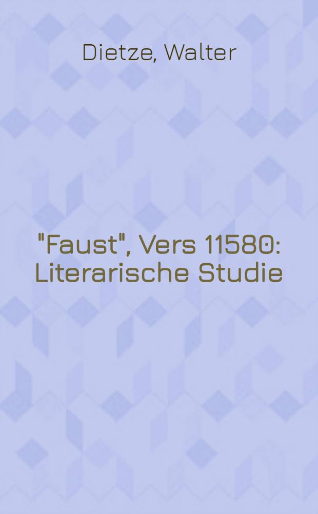 "Faust", Vers 11580 : Literarische Studie