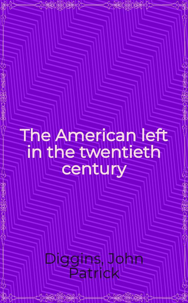 The American left in the twentieth century