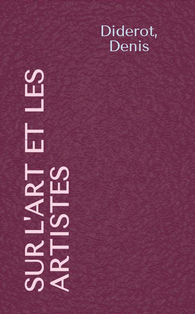 Sur l'art et les artistes