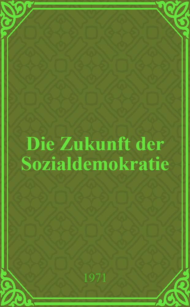 Die Zukunft der Sozialdemokratie