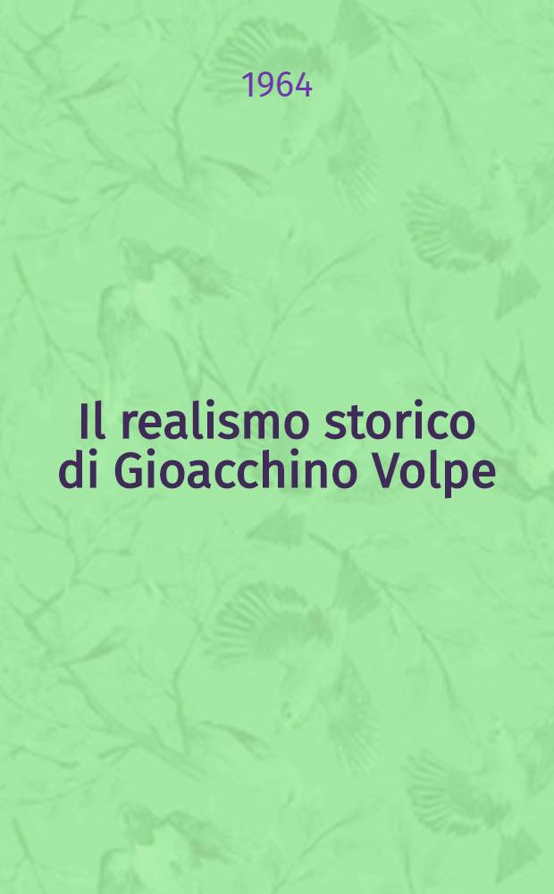 Il realismo storico di Gioacchino Volpe