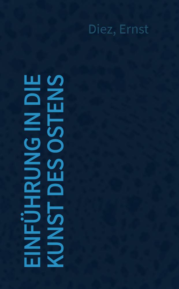 Einführung in die Kunst des Ostens