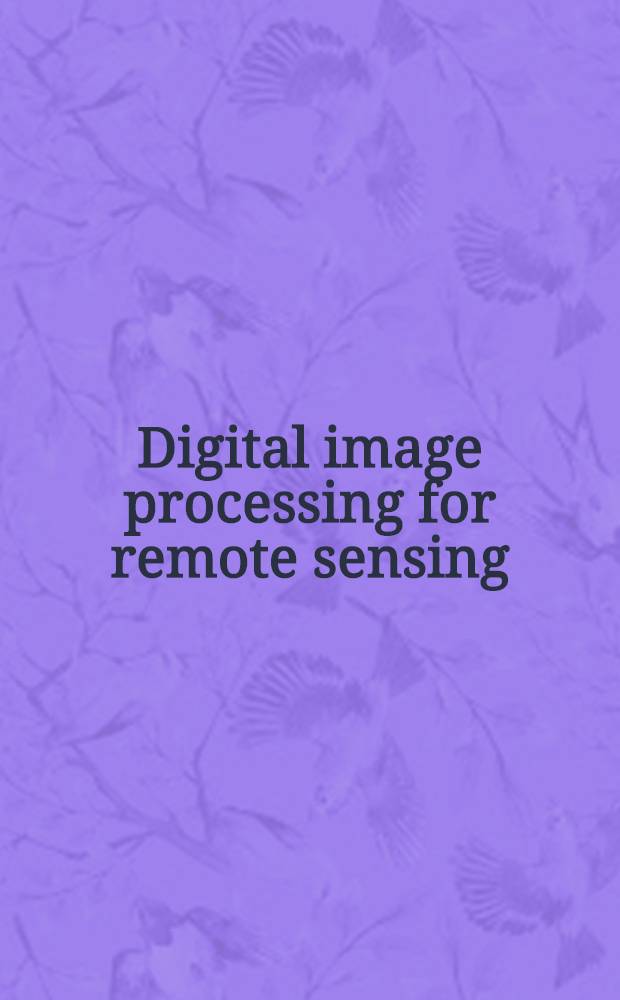 Digital image processing for remote sensing
