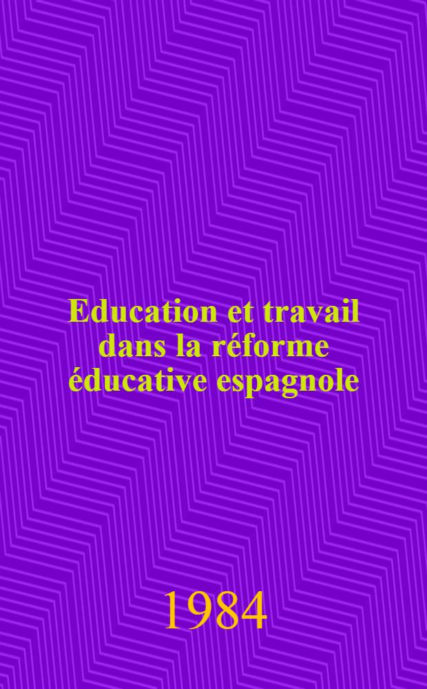 Education et travail dans la réforme éducative espagnole