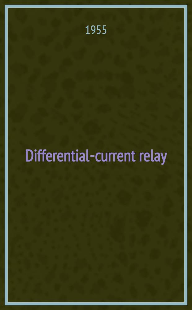 Differential-current relay : Type ЭТ 561