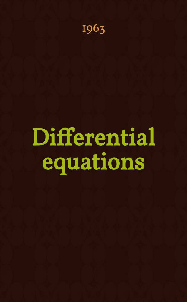 Differential equations : Proceedings of the Conference held in Prague in Sept. 1962