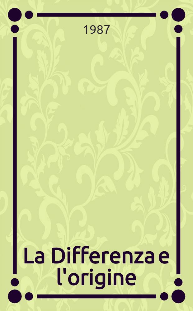 La Differenza e l'origine