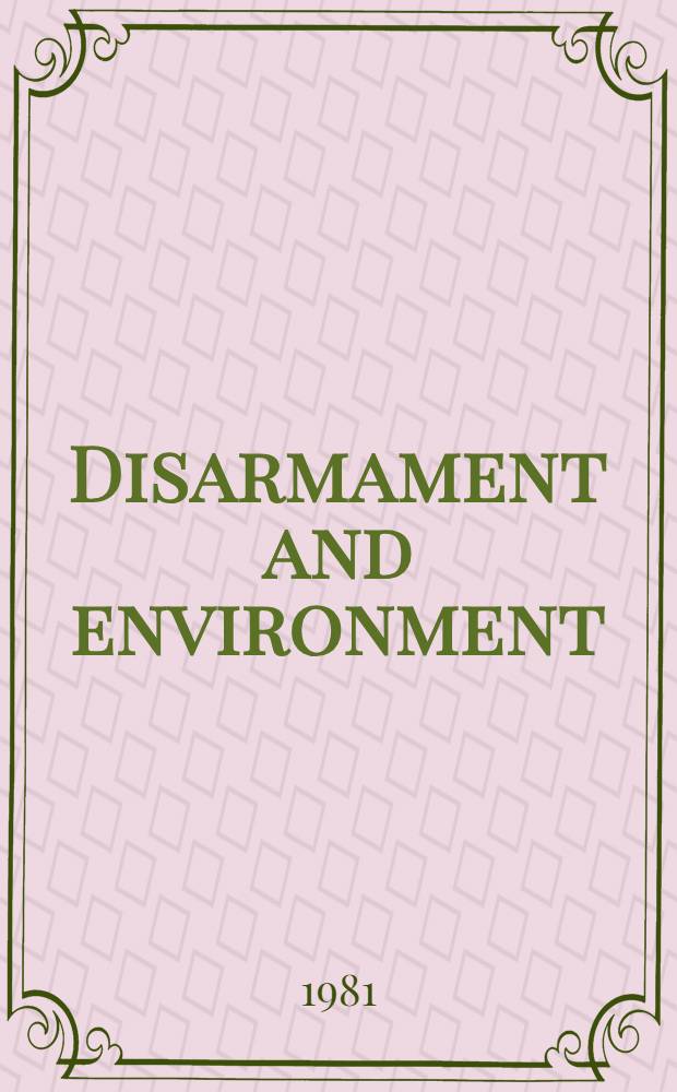 Disarmament and environment : Symposium