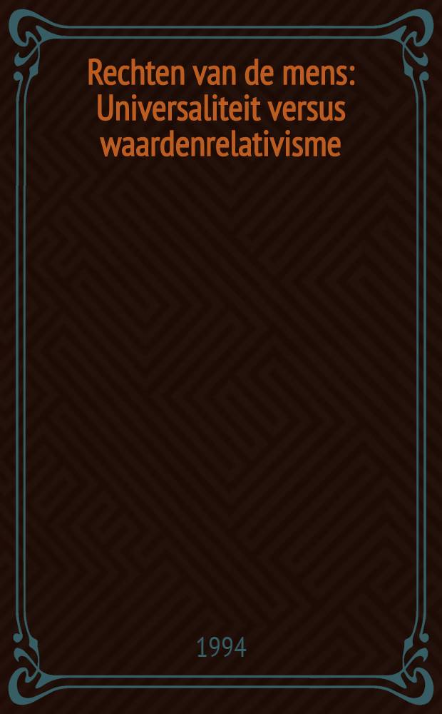 Rechten van de mens : Universaliteit versus waardenrelativisme
