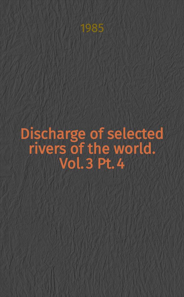 Discharge of selected rivers of the world. Vol. 3 Pt. 4 : Mean monthly and extreme discharges (1976-1979)