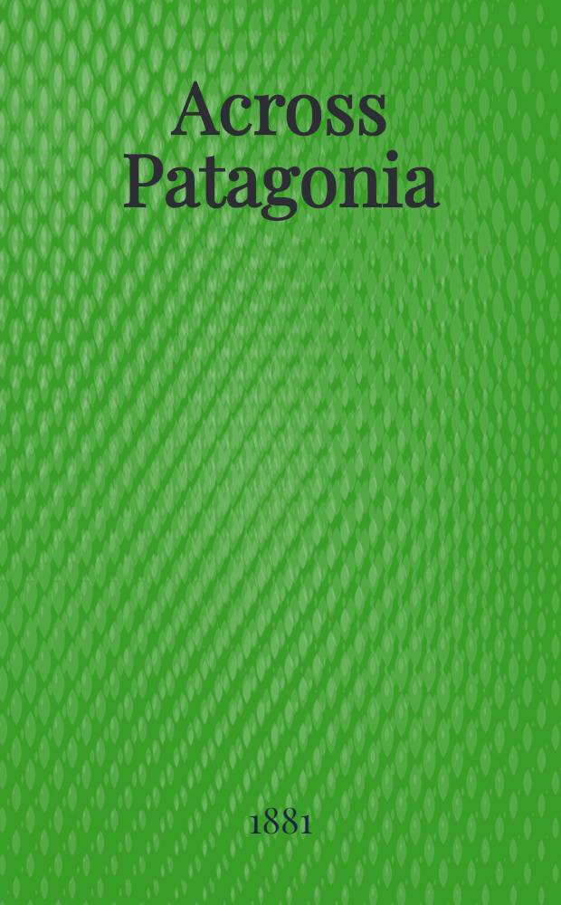 Across Patagonia