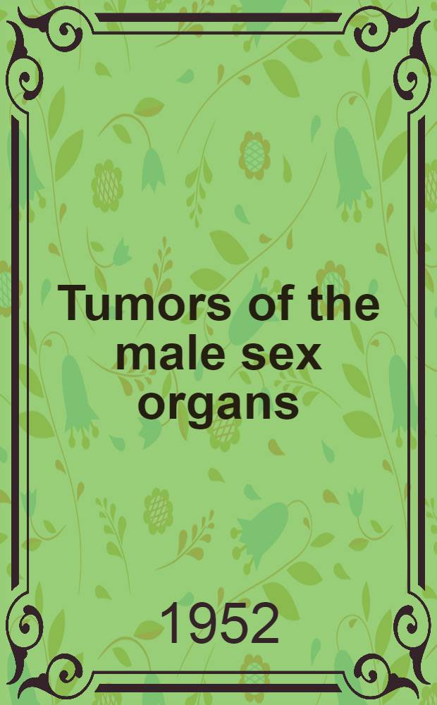 Tumors of the male sex organs