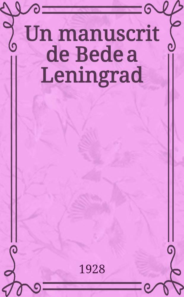 Un manuscrit de Bede a Leningrad