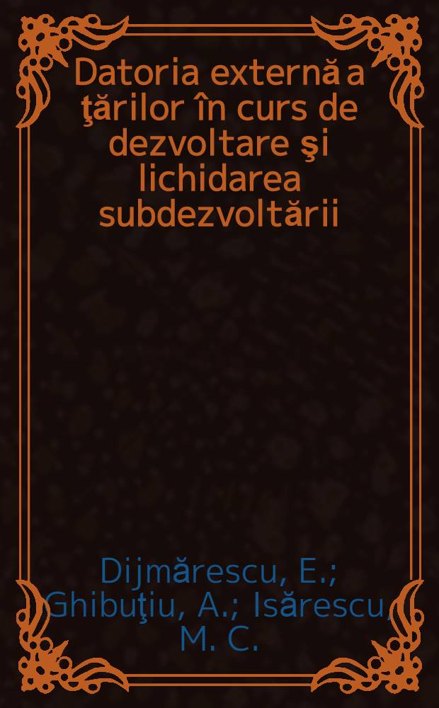 Datoria externă a ţărilor în curs de dezvoltare şi lichidarea subdezvoltării