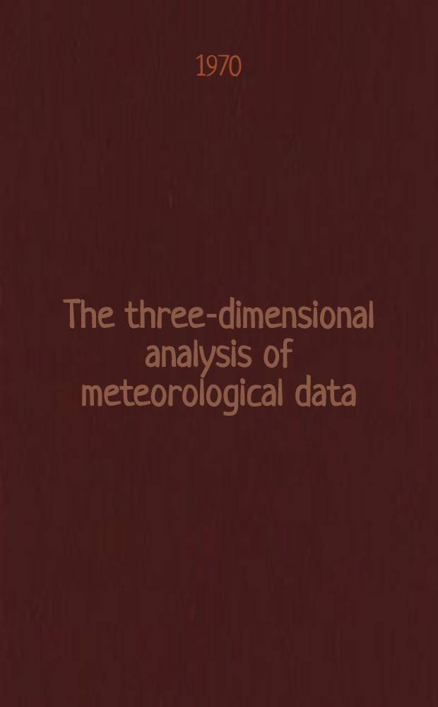 The three-dimensional analysis of meteorological data
