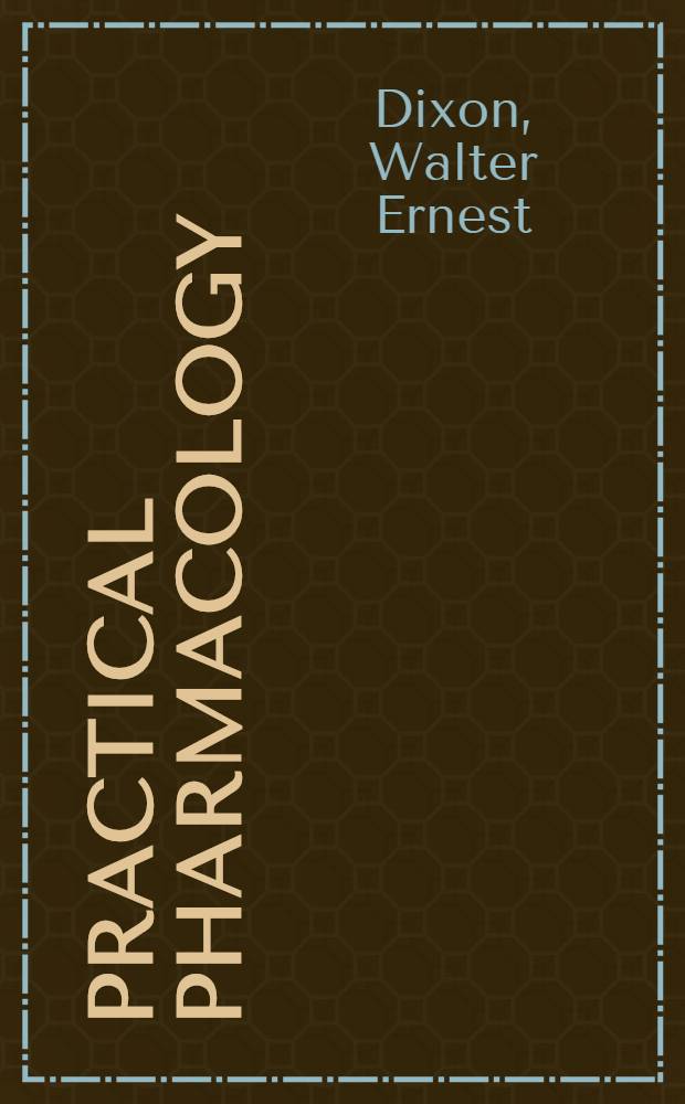 Practical pharmacology : For the use of students of medicine
