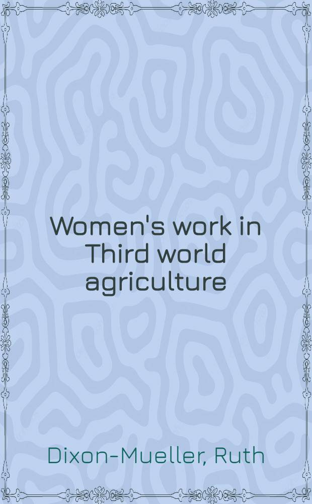Women's work in Third world agriculture : Concepts a. indicators