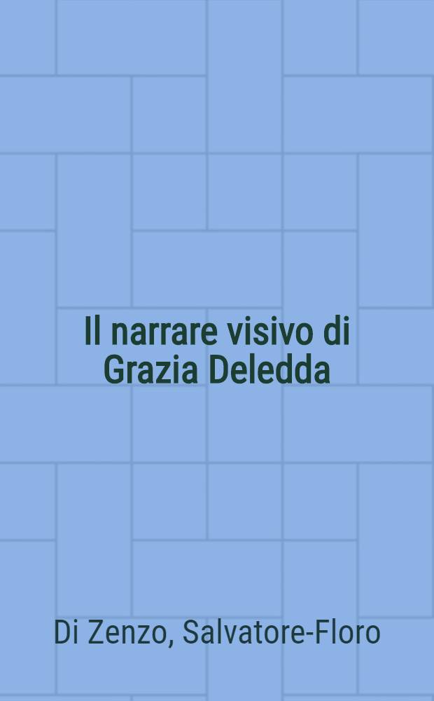 Il narrare visivo di Grazia Deledda