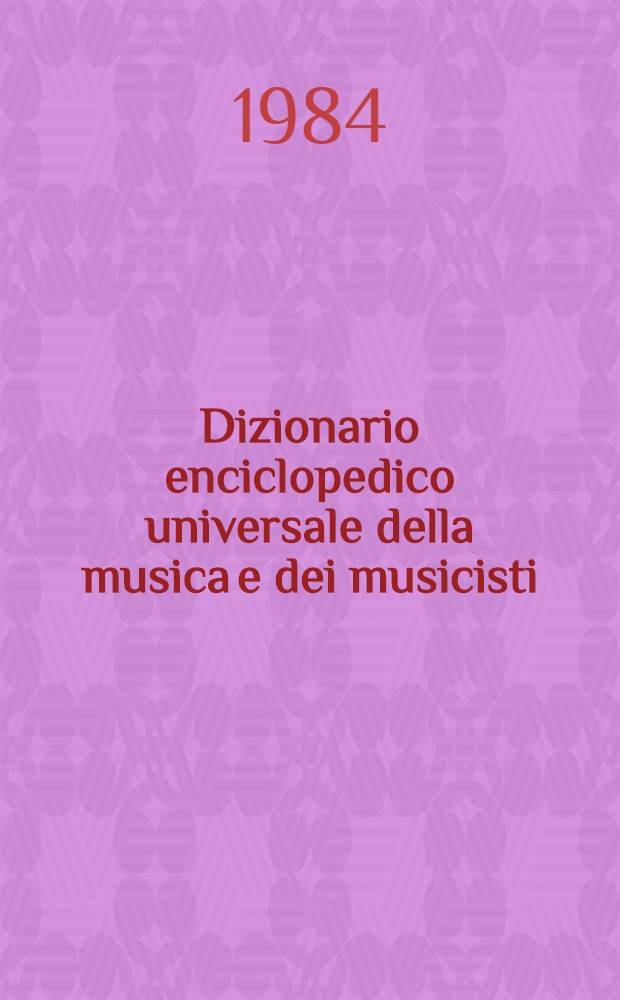 Dizionario enciclopedico universale della musica e dei musicisti : Il lessico. Vol. 3 : Liz - Pra