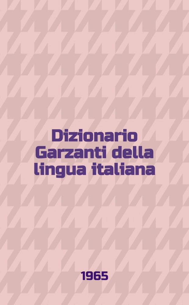 Dizionario Garzanti della lingua italiana