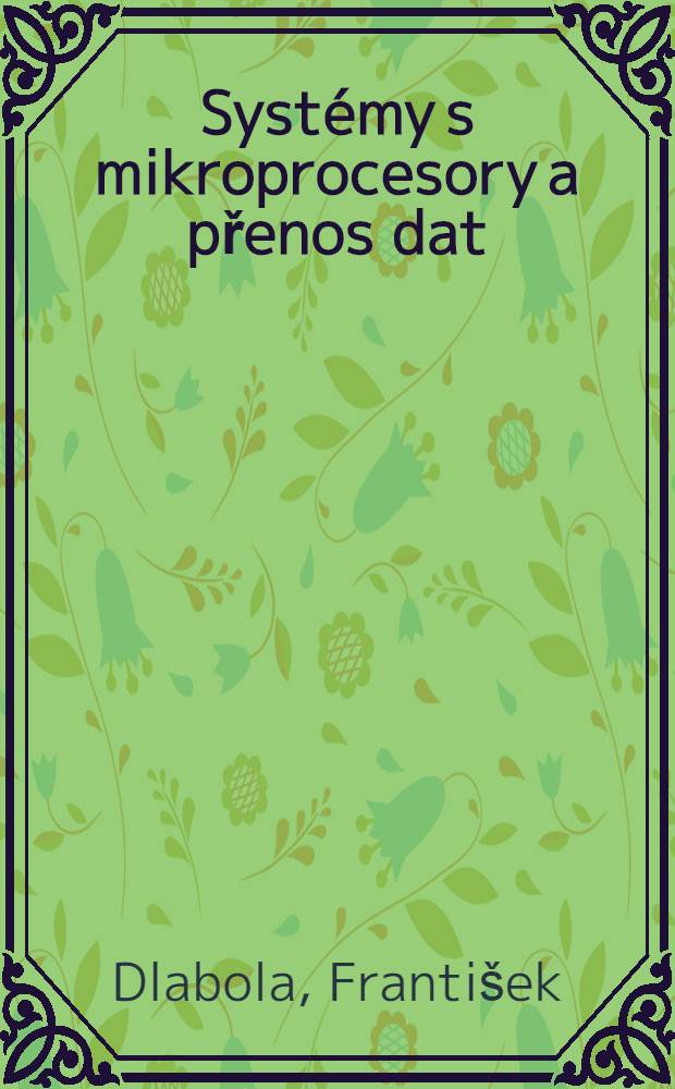 Systémy s mikroprocesory a přenos dat