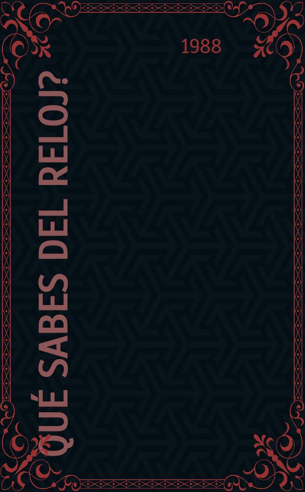 ¿Qué sabes del reloj? : Para niños