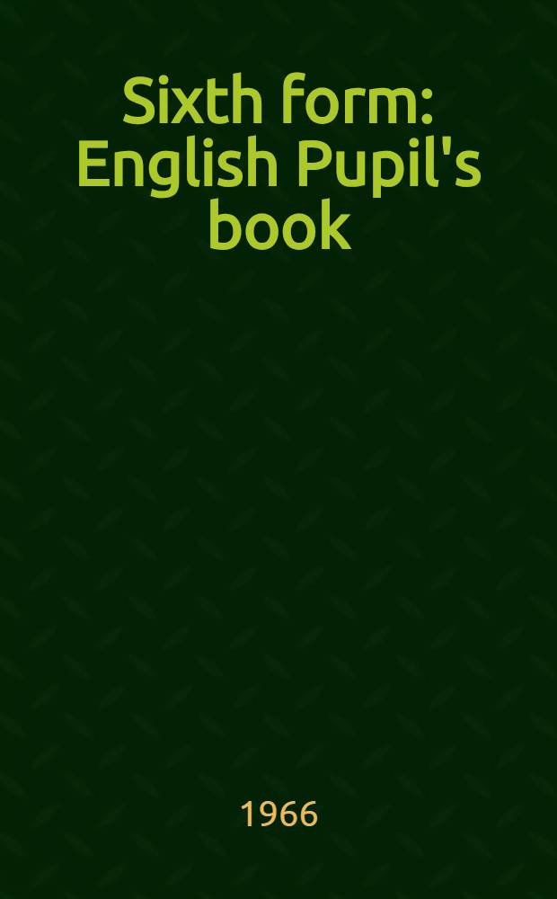Sixth form : English Pupil's book