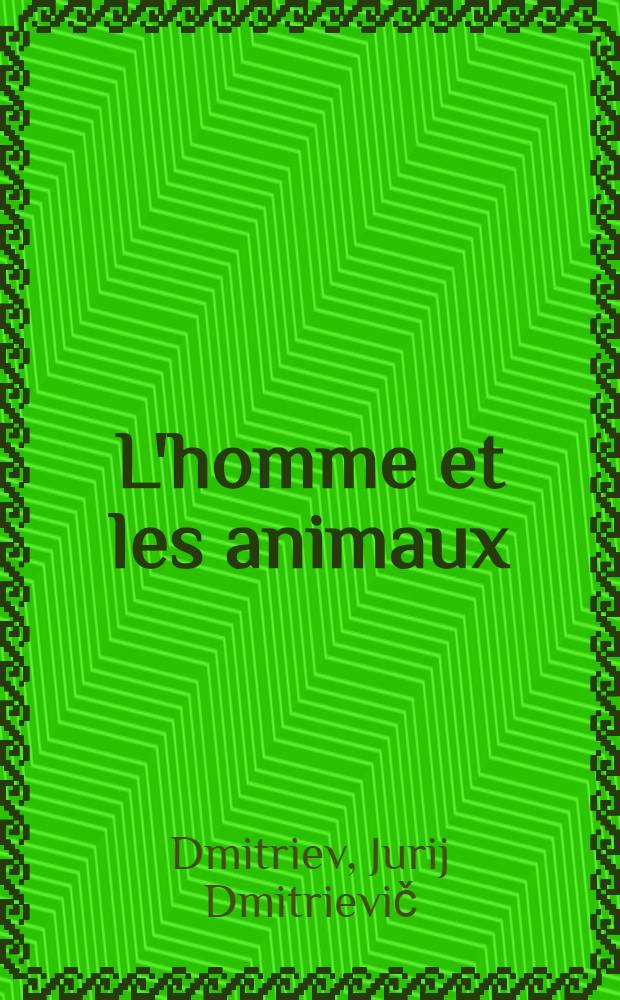 L'homme et les animaux
